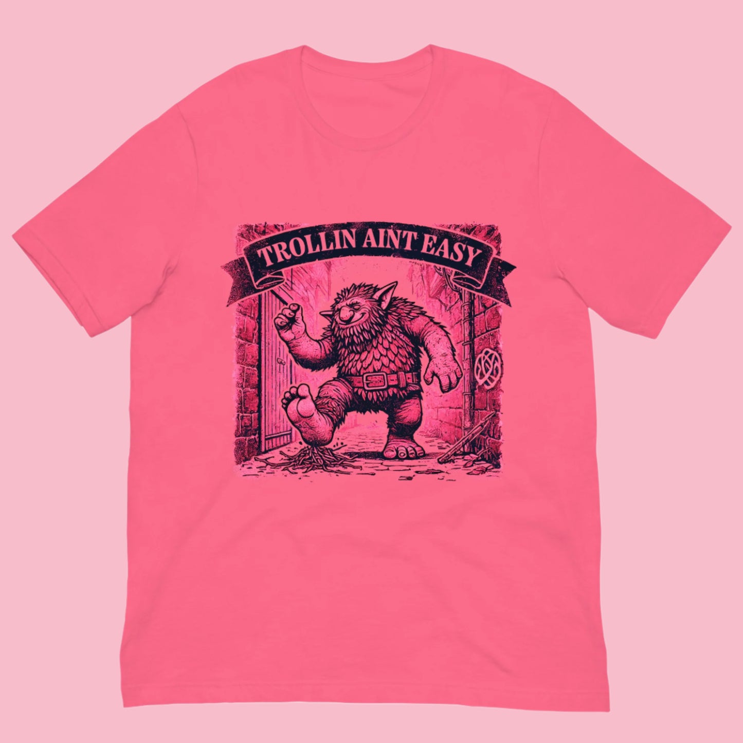 Trollin Aint Easy Unisex T-shirt